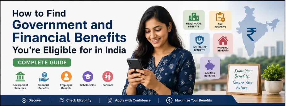 Government and Financial Benefits in India complete eligibility guide