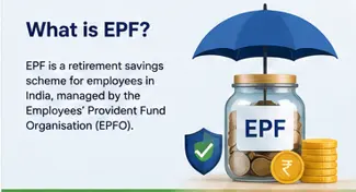 What is Employees' Provident Fund (EPF) and how it helps employees save for retirement