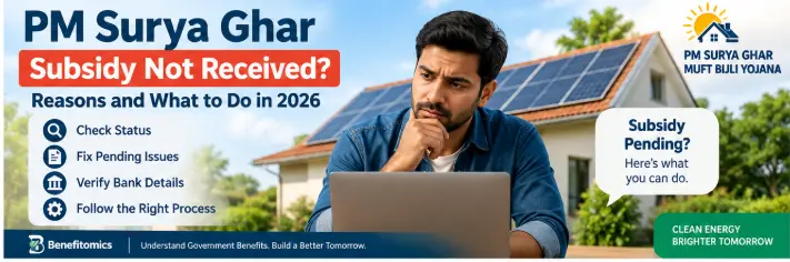 PM Surya Ghar subsidy not received in 2026 with reasons and steps to resolve payment delays